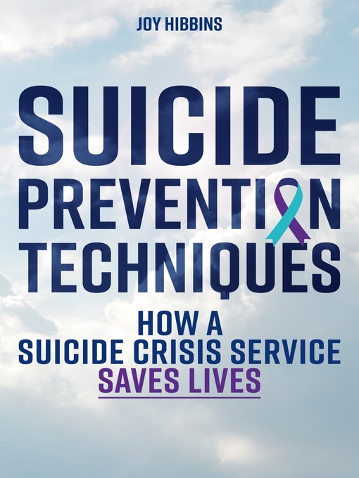 Title details for Suicide Prevention Techniques by Joy Hibbins - Available